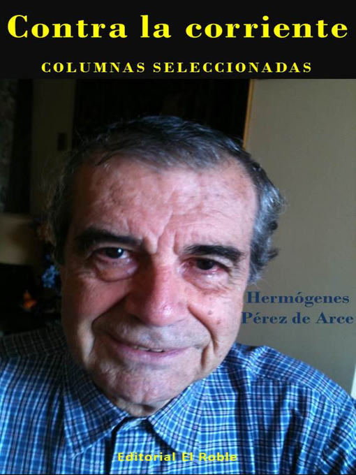 Title details for Contra la corriente by Hermógenes Pérez de Arce - Available